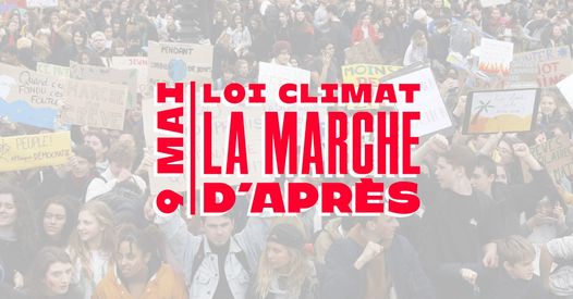 Marche d'Apres Loi Climat 9 mai 2021